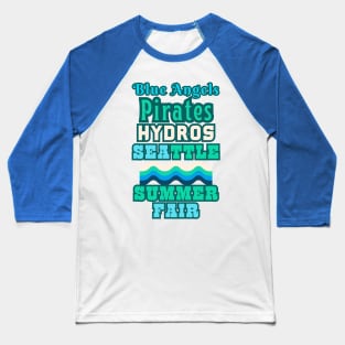 RETRO SUMMER 2023 SEATTLE SEAFAIR FUN. Blue Angels, Hydros, Parades, Pirates and More! Baseball T-Shirt